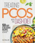 Treating Pcos with the Dash Diet: Empower the Warrior from Within - Paperback